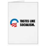 Anti-Obama Bumpersticker - Tastes like Socialism Greeting Cards