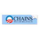 Anti-Obama - Chains we can believe in bumper stickers by antiobama Anti-Obama - Chains we can believe in bumper stickers