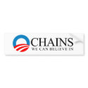 Anti-Obama - Chains we can believe in bumper stickers