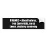 Anti-Obama - change - abort babies, free terrorist Bumper Sticker