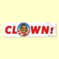 Anti Obama "Clown!" bumper sticker bumper stickers