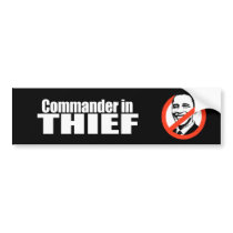 Anti-Obama - commander in thief 2 Bumper Sticker