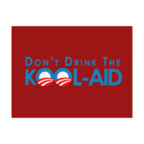 Anti-Obama - Dont drink the kool-aid postcards by antiobama Anti-Obama - Dont drink the kool-aid postcards