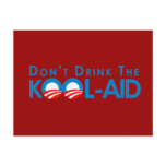 Anti-Obama - Dont drink the kool-aid postcards