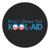 Anti-Obama - Dont drink the kool-aid stickers