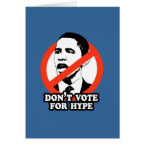 ANTI-OBAMA / DON'T VOTE FOR HYPE cards by antiobama ANTI-OBAMA / DON'T VOTE FOR HYPE cards