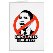 ANTI-OBAMA / DON'T VOTE FOR HYPE cards by antiobama ANTI-OBAMA / DON'T VOTE FOR HYPE cards