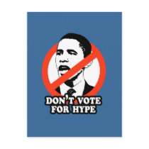 ANTI-OBAMA / DON'T VOTE FOR HYPE postcards by antiobama ANTI-OBAMA / DON'T VOTE FOR HYPE postcards