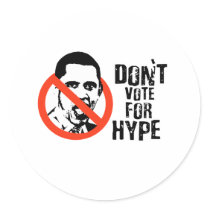 ANTI-OBAMA: DON'T VOTE FOR HYPE stickers by Politicaltshirts ANTI-OBAMA: DON'T VOTE FOR HYPE stickers