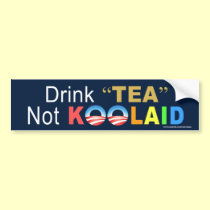 anti Obama "Drink Tea Not Koolaid" Sticker bumper stickers