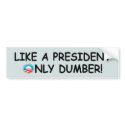 Anti Obama dumb,dumber anti President Obama bumper stickers