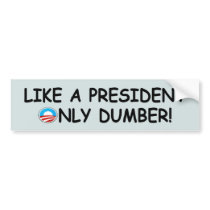 Anti Obama dumb,dumber anti President Obama bumper stickers