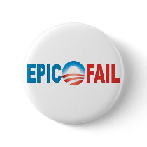 Anti-Obama Epic Fail button by Patriot_Resistance Anti-Obama Epic Fail button