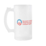 Anti-Obama - Everyone deserves what you work hard  Mug