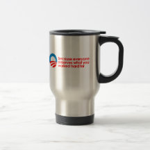 Anti-Obama - Everyone deserves what you work hard Mugs