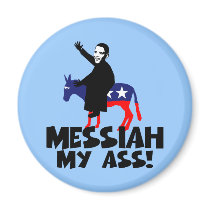 Anti Obama false messiah magnets by BIGNUMPT Anti Obama false messiah magnets