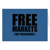 Anti-Obama - Free Markets not Freeloaders cards by antiobama Anti-Obama - Free Markets not Freeloaders cards