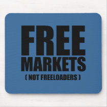 Anti-Obama - Free Markets not Freeloaders mousepads by antiobama Anti-Obama - Free Markets not Freeloaders mousepads