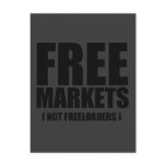 Anti-Obama - Free Markets not Freeloaders Post Card
