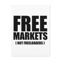Anti-Obama - Free Markets not Freeloaders postcards by antiobama Anti-Obama - Free Markets not Freeloaders postcards