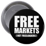 Anti-Obama - Free Markets not Freeloaders white Buttons