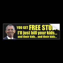 Anti Obama - Free Stuff - Debt bumper stickers