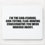 Anti-Obama - God fearing conservative Mouse Pads