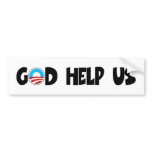 Anti Obama god help us religious Bumper Stickers