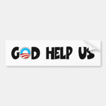 Anti Obama god help us religious Bumper Stickers