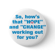 Anti Obama "Hope" and "Change" Button