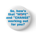 Anti Obama "Hope" and "Change" Button