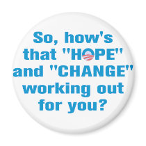 Anti Obama "Hope" and "Change" Magnet