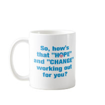 Anti Obama "Hope" and "Change" Mug