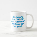 Anti Obama "Hope" and "Change" Mug