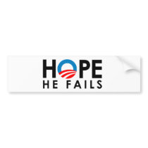Anti-Obama - Hope he fails bumper stickers