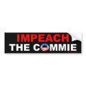 anti Obama "Impeach The Commie" bumper sticker bumper stickers