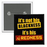 Anti-Obama: It's His Redness Pin