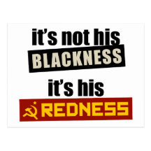 Anti-Obama: It's His Redness Post Card