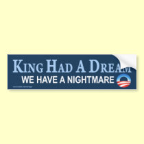 anti Obama "King Had A Dream" Sticker bumper stickers