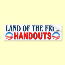 anti Obama "Land Of Free Handouts" sticker bumper stickers