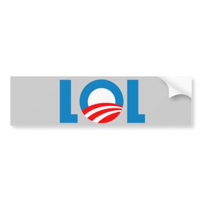 Anti-Obama - LOL Bumper Stickers by Politicaltshirts