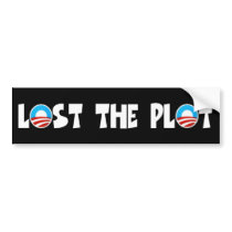 Anti Obama,lost the plot Obama bumper stickers by NOBAMAMAN Anti Obama,lost the plot Obama bumper stickers
