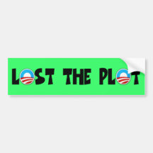 Anti Obama,lost the plot Obama Bumper Stickers