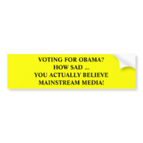 Anti-Obama Mainstream Media bumper stickers