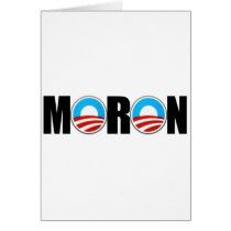 Anti Obama moron Greeting Cards