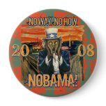 Anti Obama No Way No How Nobama Button