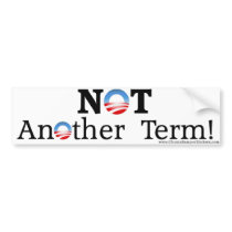 Anti-Obama "Not Another Term" bumper stickers