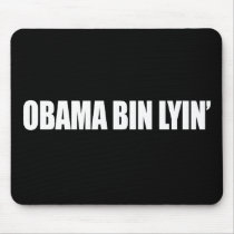 Anti-Obama - obama bin lyin' Mousepad