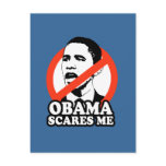 ANTI-OBAMA / OBAMA SCARES ME POST CARDS