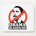 ANTI-OBAMA / OBAMA SCARES ME T-shirt mousepads
